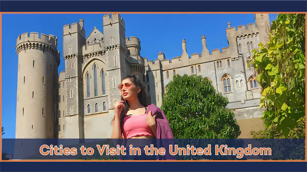 Cities to Visit in the United Kingdom