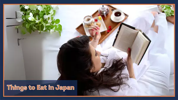 Things to Eat in Japan