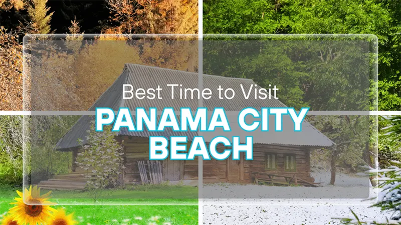 Best Time to Visit Panama City Beach