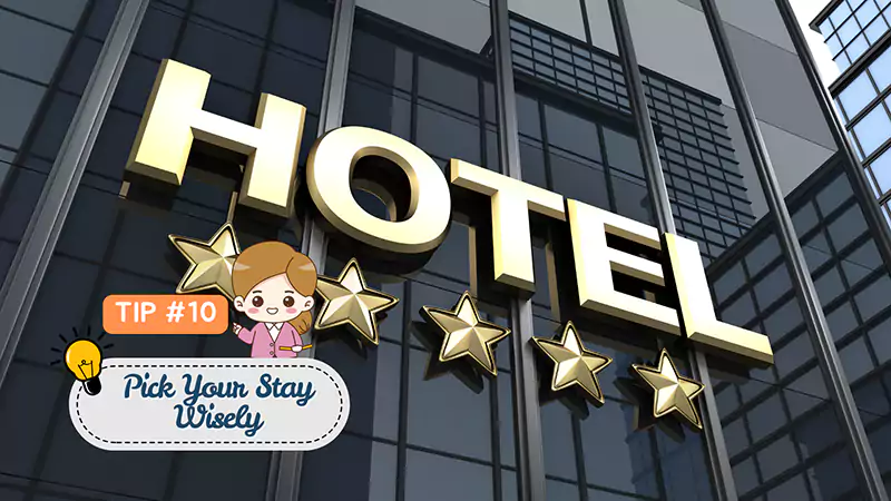 Choose Your Stay Strategically