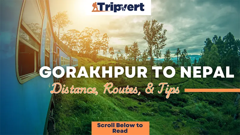 Gorakhpur to Nepal Distance