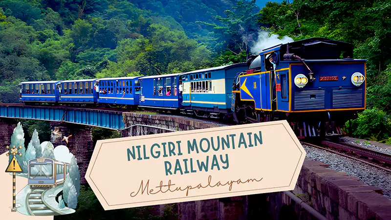 Nilgiri Mountain Railwayy