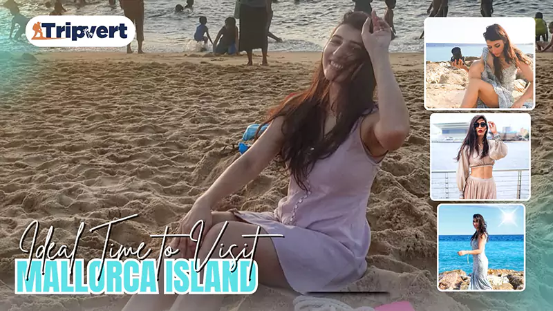 Ideal Time to Visit Mallorca Beaches