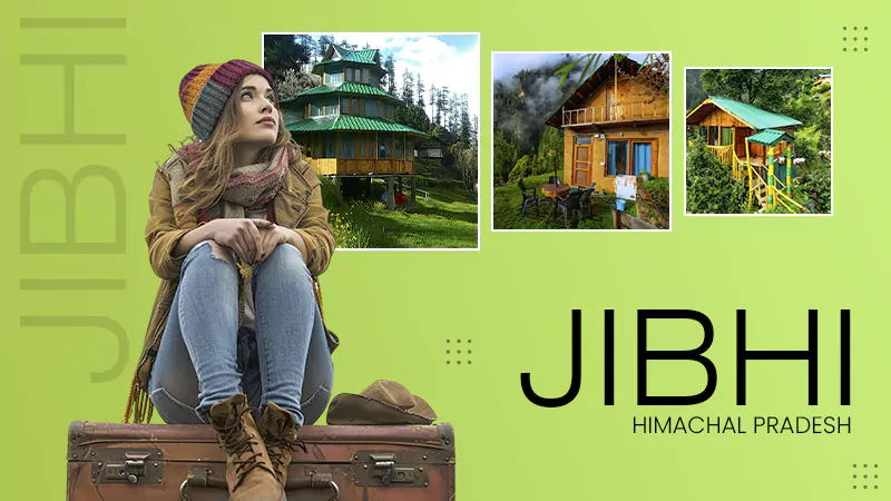 Jibhi, Himachal Pradesh