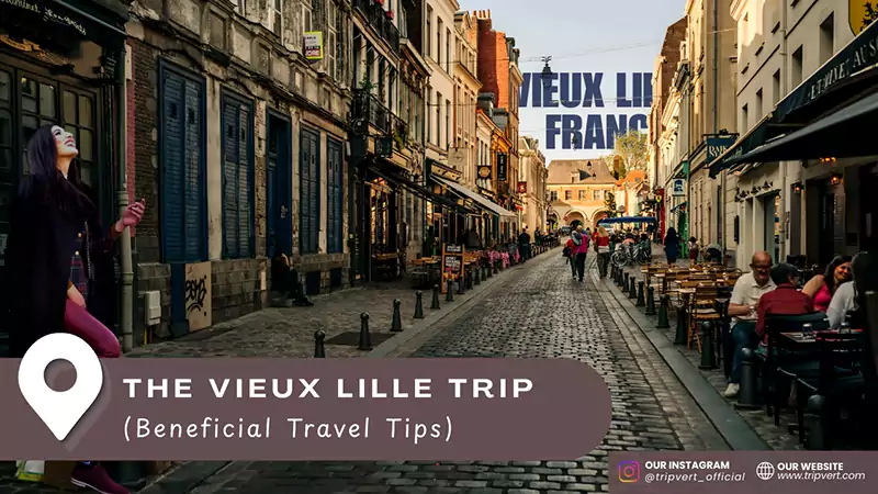 Travel Tips for the Vieux Lille Trip