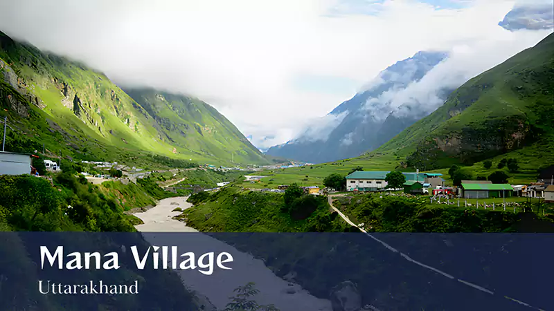 Mana Village Uttarakhand